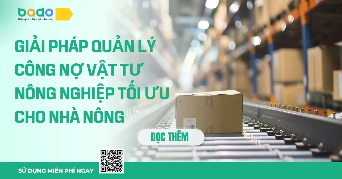 Một số cách quản lý công nợ cửa hàng bán vật tư nông nghiệp